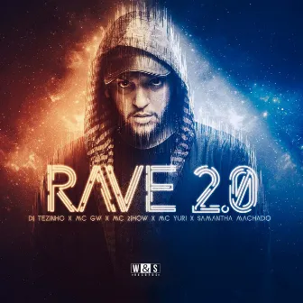 Rave 2.0 by DJ Tezinho