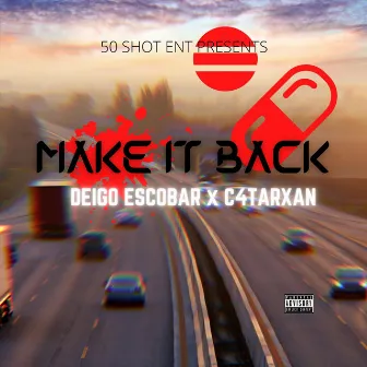 Make It Back by c4tarxan