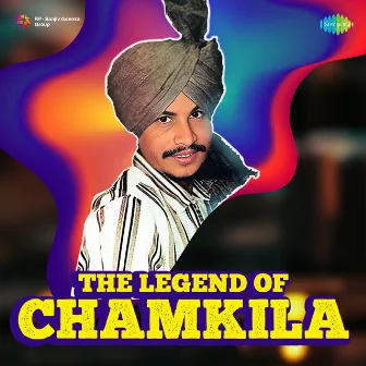 The Legend of Chamkila by Amar Singh Chamkila