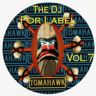 The Dj For Label, Vol. 7 by Buba DJ