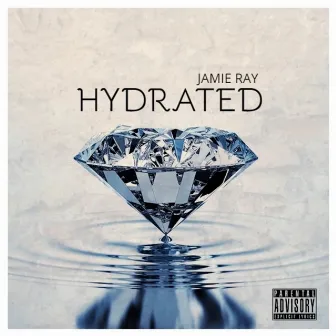 Hydrated by Jamie Ray