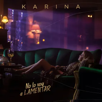 No lo voy a lamentar by Karina