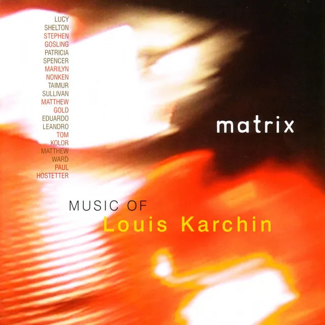 Matrix: Music of Louis Karchin