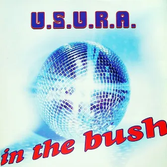 In the Bush by U.S.U.R.A.