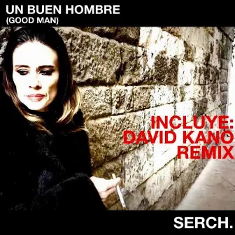 Un Buen Hombre by SERCH.