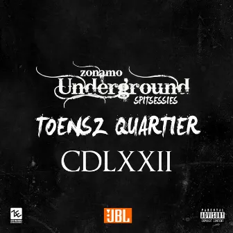 Spitsessie CDLXXII Zonamo Underground by Toensz Quartier