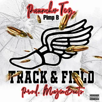 Track & Field by Pauncho Tez