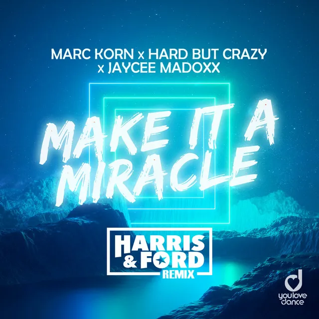 Make It a Miracle - Harris & Ford Remix