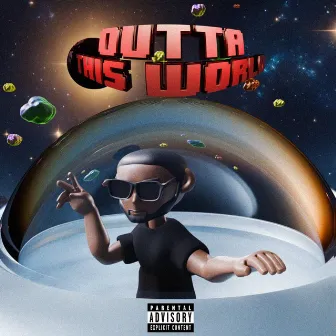 Outta This World by KWAVVY