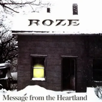 Message From The Heartland by Roze