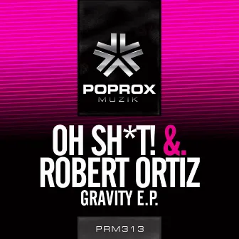 Gravity EP by Oh Shit!