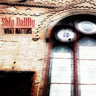 What Matters (feat. Skrooge O.G) by Ship Daddy