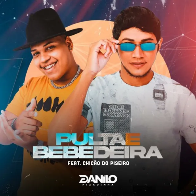 Pulta e Bebedeira (feat. Chicão do Piseiro)