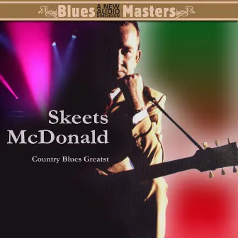 Country Blues Greats by Skeets McDonald