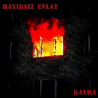 Hayırsız Evlat by Kayra