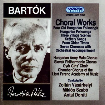 B. Bartók: Choral Works by Zoltán Vásárhelyi