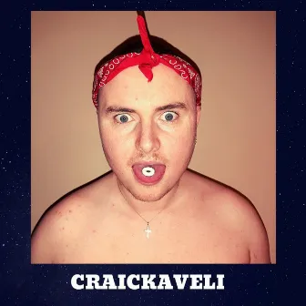 Craickaveli by Craic Boi Mental