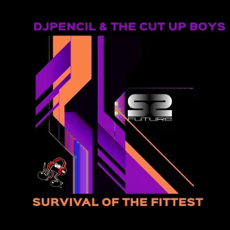 Survival of the Fittest by The Cut Up Boys