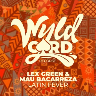 Latin Fever by Lex Green