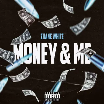 Money & Me by Zhane White