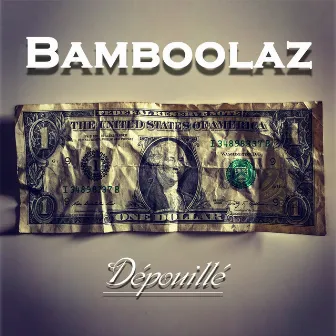 Dépouillé by Bamboolaz