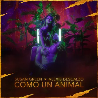 Como un Animal by Susan Green