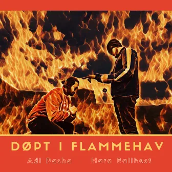 Døpt i flammehav by Adi Pasha