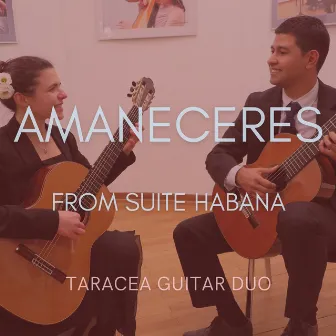 Amaneceres From Suite Habana by Taracea Guitar Duo