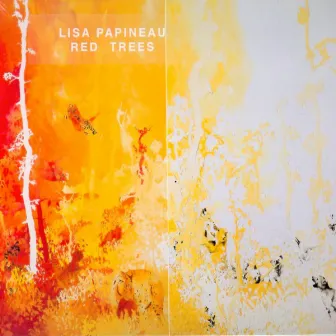 Red Trees by Lisa Papineau