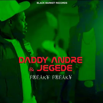 Freaky Freaky by Jegede