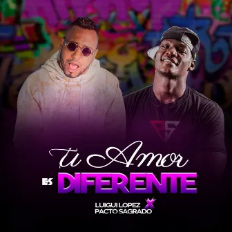 Tu Amor es Diferente by Luigui Lopez