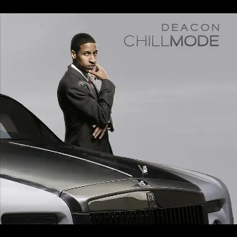 Chill Mode by Deacon