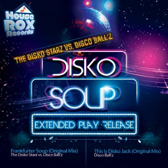 Disko Soup EP by Disco Ball'z