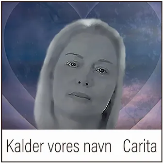 Kalder Vores Navn by Carita