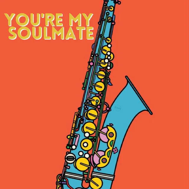 You're My Soulmate