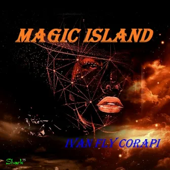 Magic Island by Ivan Fly Corapi