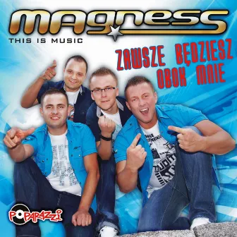 Zawsze będziesz obok mnie by Magness