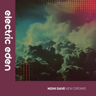 New Dreams by Nidhi Dave