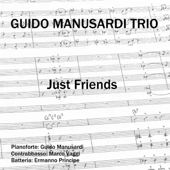 Just Friends by Guido Manusardi