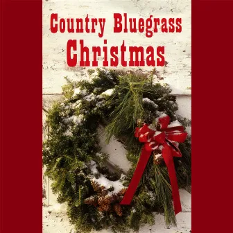 Country Bluegrass Christmas by The Smoky Mountain Band