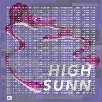 Missed Connections by High Sunn