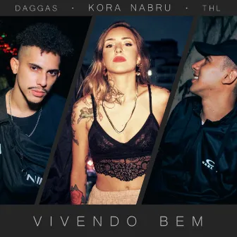 Vivendo Bem by Kora Nabru