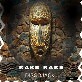 Kake Kake by Discojack