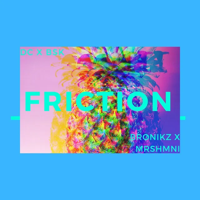 Friction