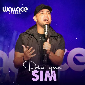 Diz Que Sim by Wallace Salles