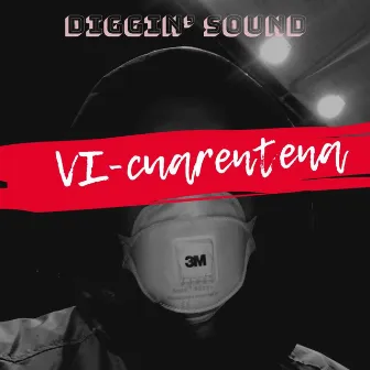 VI-Cuarentena by Diggin' Sound