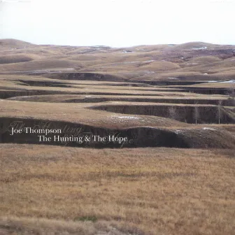 The Hunting & The Hope by Joe Thompson