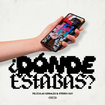 ¿Dónde Estabas? by Stereo Guy