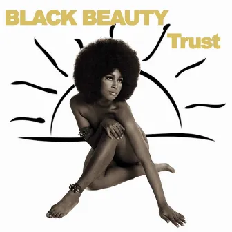 Trust by Black Beauty