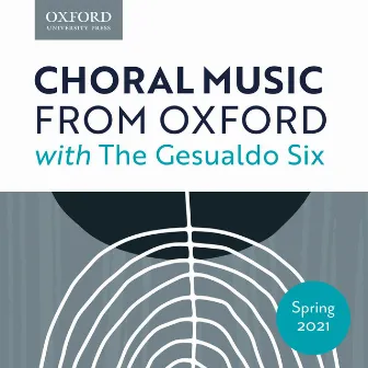 Choral Music from Oxford with The Gesualdo Six by Oxford University Press